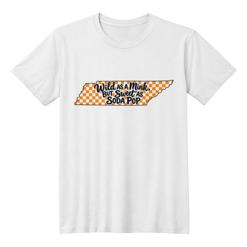 WILD AS A MINK, BUT SWEET AS SODA POP  -     ADULT TEE -     XS - 2XL