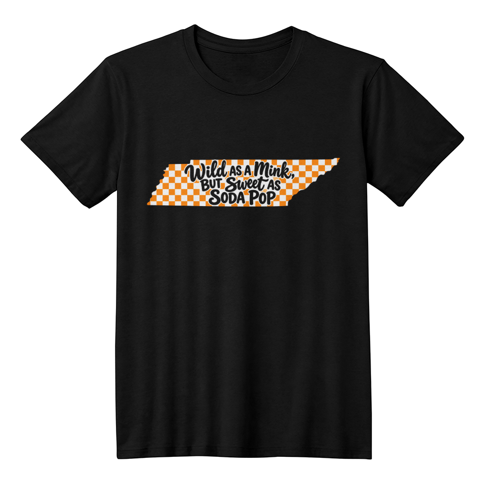 WILD AS A MINK, BUT SWEET AS SODA POP  -     ADULT TEE -     XS - 2XL