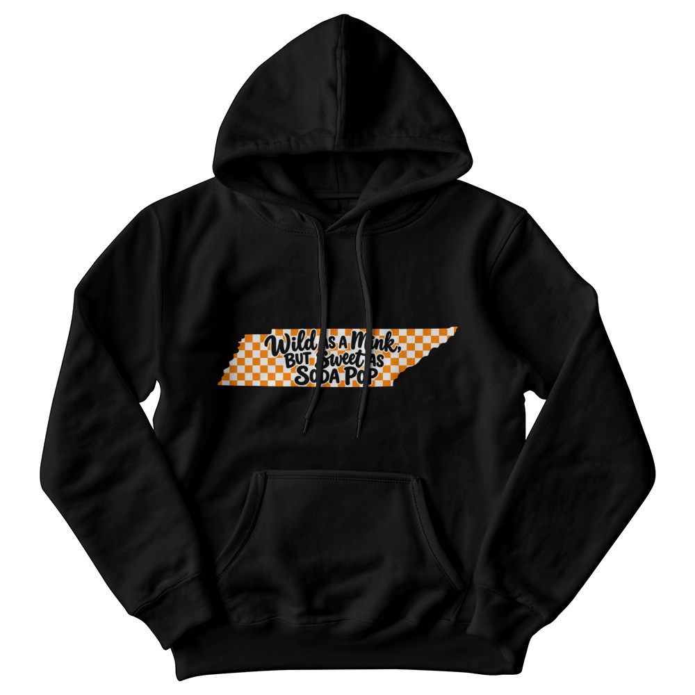 WILD AS A MINK, BUT SWEET AS SODA POP - UNISEX HOODIE
